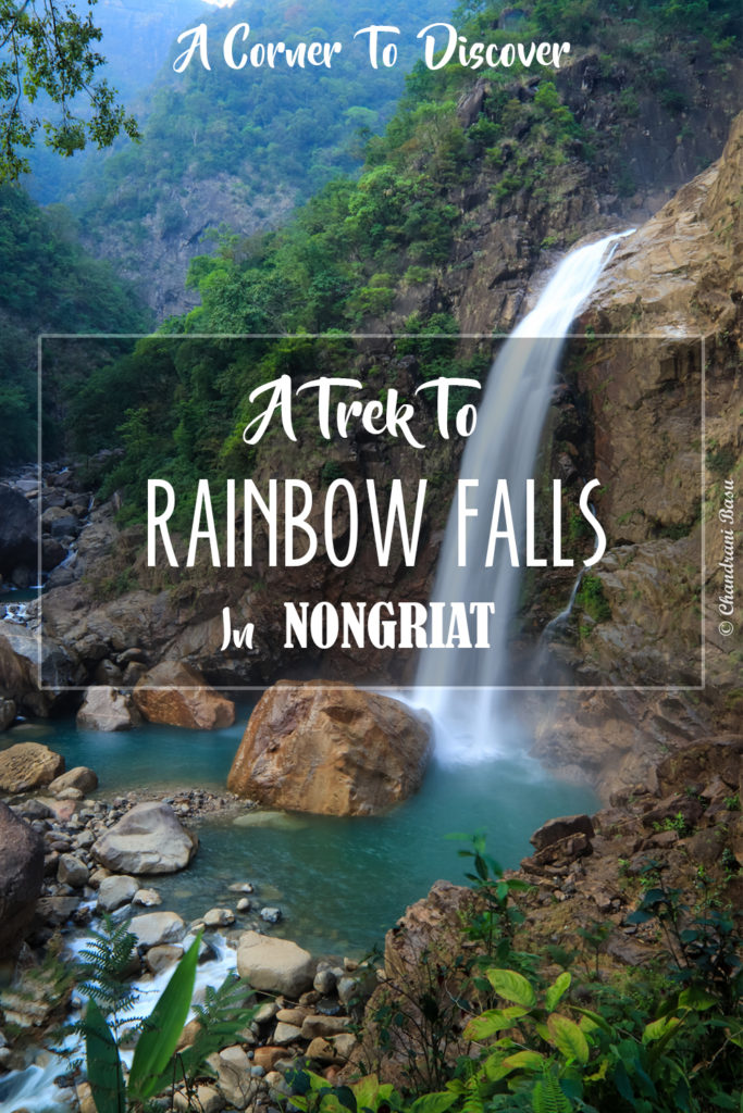 A Trek To Rainbow Falls in Nongriat, Meghalaya
